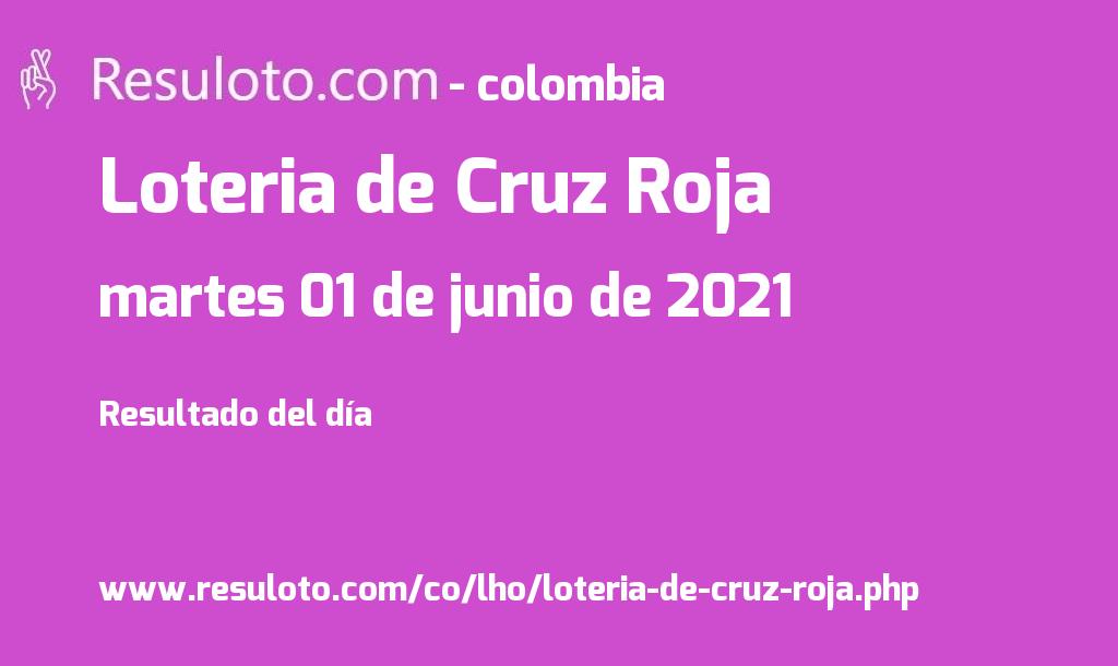 Loteria De Cruz Roja Resultado Del Martes 1 De Junio De 2021 Resuloto Com